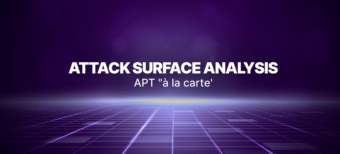 Attack Surface Analysis: APT 'à la carte'