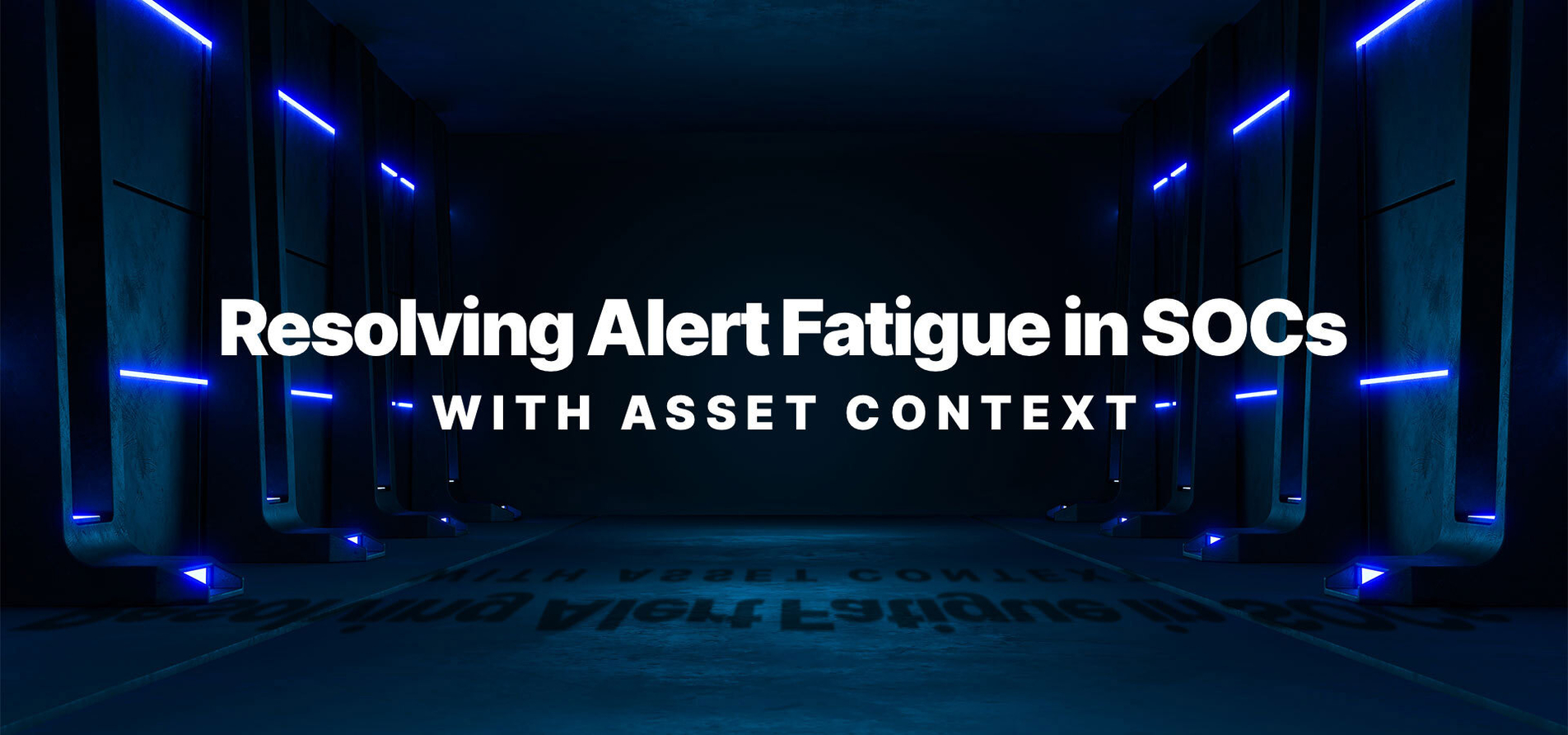 Resolving Alert Fatigue in SOCs with Asset Context for Incident Evaluation.