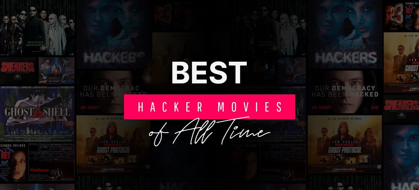 The Complete List of Hacker And Cybersecurity Movies