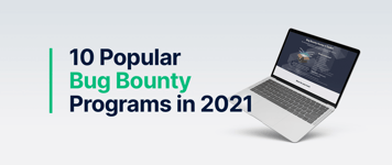 10 Popular Bug Bounty Programs