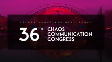Hacker Hunks and Nerd Punks: 36th Chaos Communication Congress
