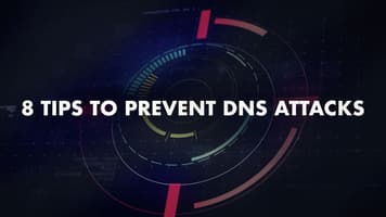 8 tips to prevent DNS attacks