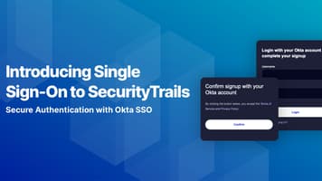 Introducing Single Sign-On to SecurityTrails: Secure Authentication with Okta SSO