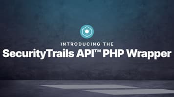 Introducing the SecurityTrails API™ PHP Wrapper