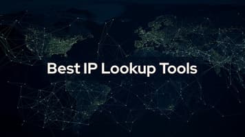 IP Lookup: Exploring the Top 8 Ways to Perform an IP Address Lookup