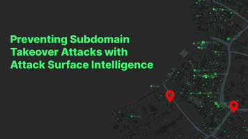 Preventing Subdomain Takeover Attacks with Attack Surface Intelligence