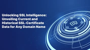 Unlocking SSL Intelligence: Unveiling Current and Historical SSL Certificate Data for Any Domain Name