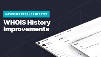 WHOIS History Update: Get the Full Historical View of a Company's WHOIS records