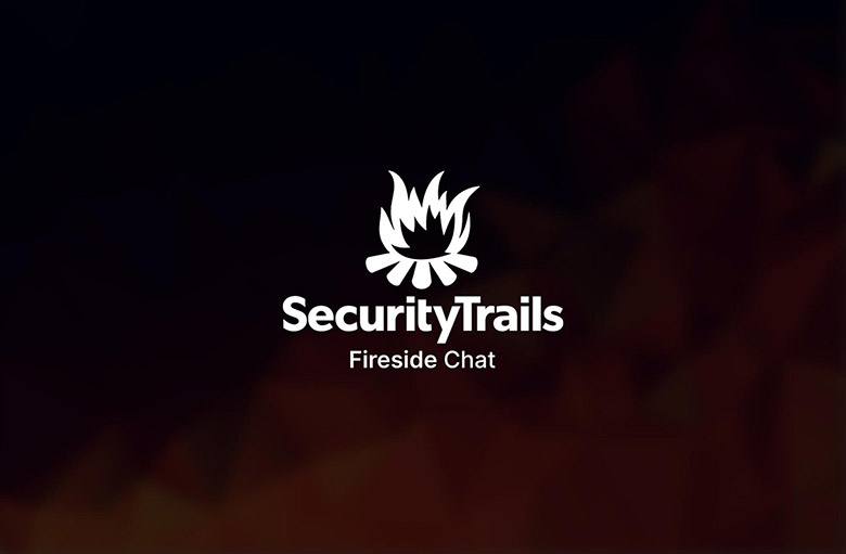 SecurityTrails Fireside Chat
