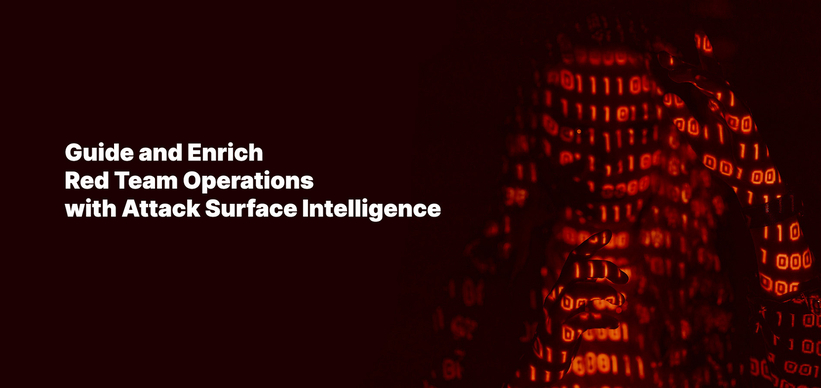 Guide and Enrich Red Team Operations with Attack Surface Intelligence.