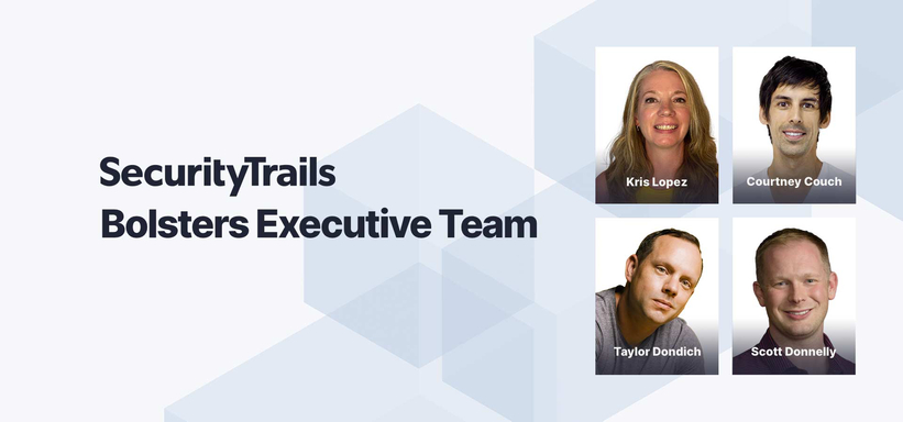 SecurityTrails Bolsters Executive Team.
