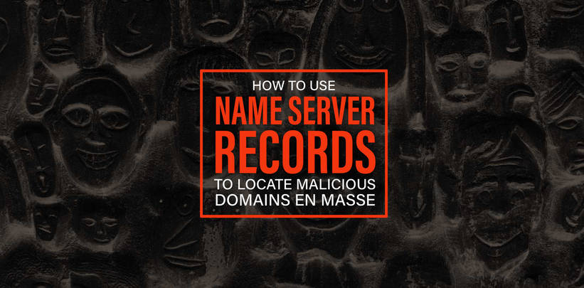 How to use name server records to locate malicious domains en masse