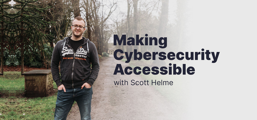 Making Cybersecurity Accessible with Scott Helme