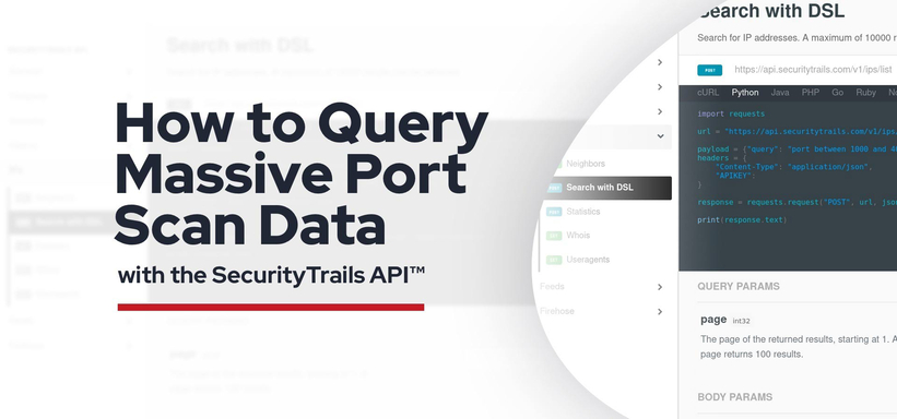 How to Query Massive Port Scan Data with the SecurityTrails API™.
