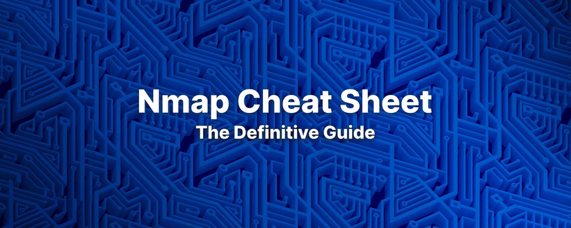 Nmap Cheat Sheet - Reference Guide.