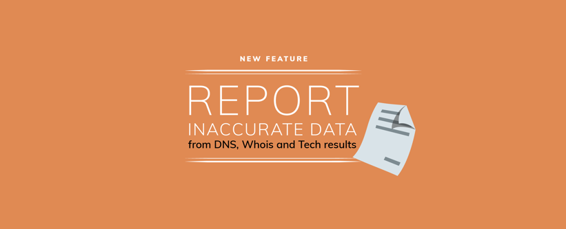 Report inaccurate data from DNS, Whois and Tech results
