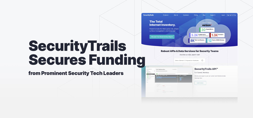 SecurityTrails Secures Funding from Prominent Security Tech Leaders.