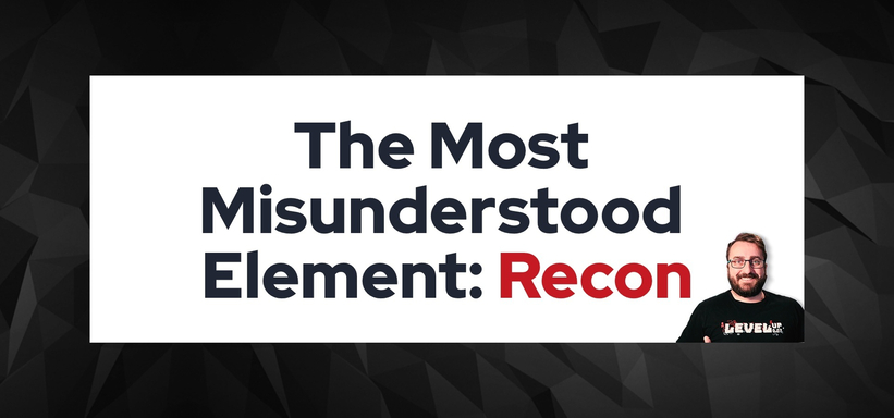 The Most Misunderstood Element: Recon.